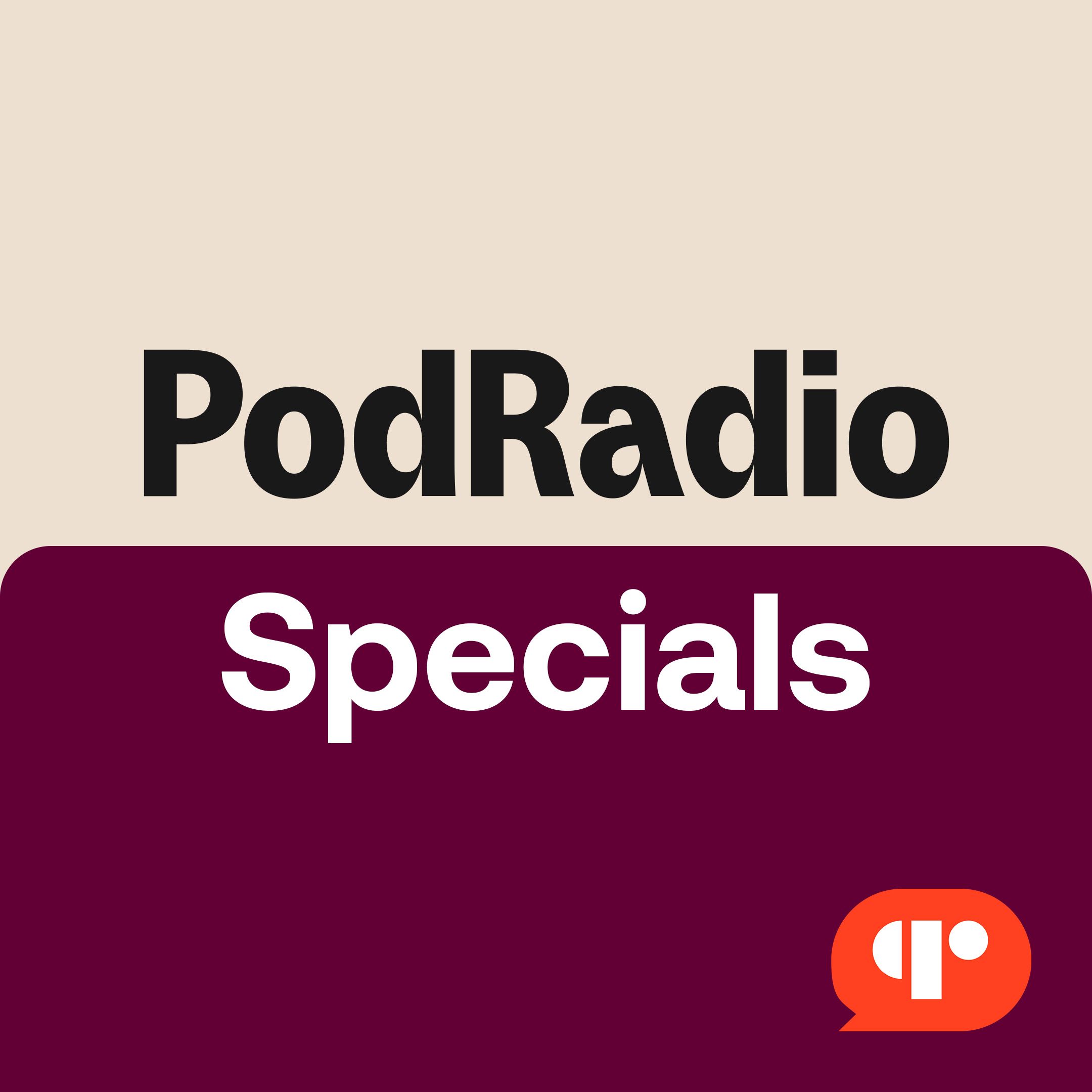 PodRadio Specials